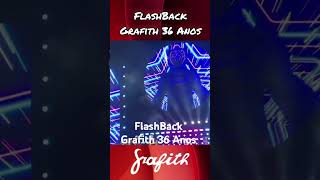 FlashBack Grafith 36 Anos nordeste musica music [upl. by Shriver]