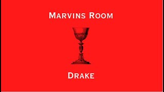 Drake  Marvins Room Lyric Video [upl. by Nraa82]