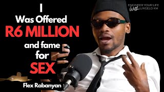 I Was Offered R6 MILLION For My SOUL  Flex Rabanyan TELLS ALL Blacklisted amp Betrayed [upl. by Kcirdnekel]