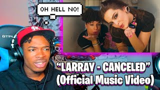 LARRAY MUST BE STOPPED Larray  Cancelled Official Music Video  REACTION [upl. by Harmonie]