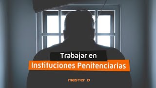 Trabajar en Instituciones Penitenciarias 🔸 Experiencias de Funcionarios [upl. by Bathsheeb]