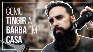 Como TINGIR a BARBA em CASA [upl. by Henni]