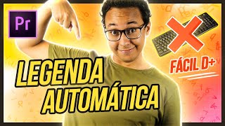 Como colocar LEGENDA AUTOMÁTICA NOS SEUS VÍDEOS com o PREMIERE PRO [upl. by Dorwin]