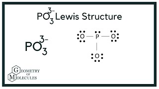 PO3 3 Lewis Structure How to Draw the Lewis Structure for PO3 3 Phosphate ion [upl. by Dulce]