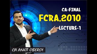 FCRA 2010CA FINALLecture 1 [upl. by Enamart]