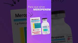 Meropenem para que sirve 💊 [upl. by Krispin689]