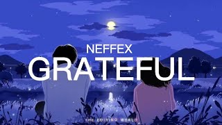 Grateful  Lyrics  Neffex [upl. by Eico414]