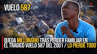 QUEDA MILLONARIO TRAS PERDER FAMILIAR EN EL TRÁGICO VUELO 587 DEL 2001  LO PIERDE TODO [upl. by Salvador491]