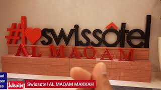 Swissotel AL MAQAM MAKKAH [upl. by Minnie]