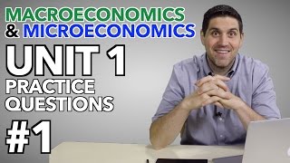 Macro and Micro Unit 1 Practice Questions 1 [upl. by Laresa508]