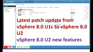 Patch update from vSphere 80 U1c to vSphere 80 U2  vSphere 80 U2 new features  ESXi 80 U2 [upl. by Colline530]