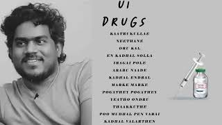 U1 drugstamil songs yuvanism  soup songs [upl. by Hsak553]