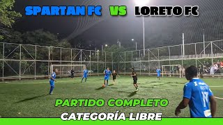 SPARTAN FC VS LORETO FC Torneo Miraflores Categoría Libre  Futbol 7 [upl. by Enaled]