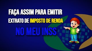 Como Emitir Extrato de Imposto de Renda no Meu INSS [upl. by Myrtia941]