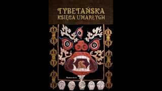 Tybetańska Ksiega Umarłychczyta Maya Ostaszewska [upl. by Auqinehs692]