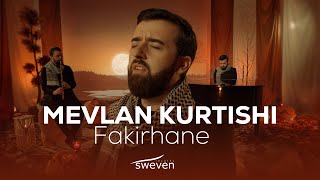 Mevlan Kurtishi — Fakirhane 2024 [upl. by Sheba260]