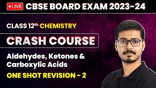 Aldehydes Ketones and Carboxylic Acids  One Shot Revision Part 2  Class 12 Chemistry Chapter 8 [upl. by Curtis625]