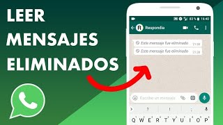 LEER MENSAJES ELIMINADOS WHATSAPP [upl. by Sinylg]