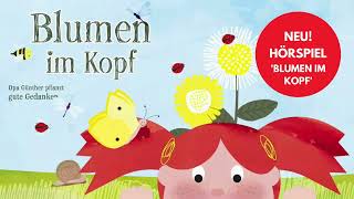 Das Hörspiel quotBlumen im Kopfquot zum Spiegel BestsellerKinderbuch von Lisa Wirth  Hörprobe [upl. by Adai]