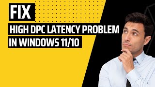 Fix Windows 1110 High DPC Latency Problem [upl. by Eornom]