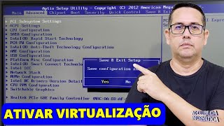 Como ATIVAR Virtualização BIOSSETUP PLACA MÃE  CPU Intel [upl. by Nytsud]