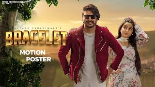 Gulzaar Chhaniwala  Renuka Panwar  Bracelet Motion Poster  Haryanvi Song 2023 [upl. by Filmore523]