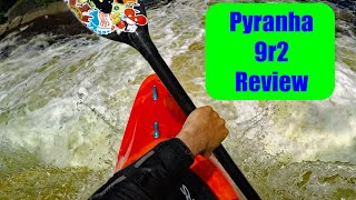 9r2 Review I Pyranha Kayaks [upl. by Perice]