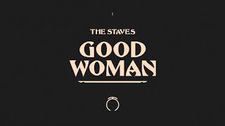 The Staves  Good Woman Official Audio [upl. by Dyrraj]