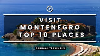 Visit Montenegro  Top 10 Locations [upl. by Ybab]