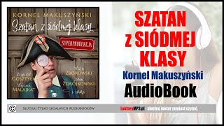 SZATAN Z SIÓDMEJ KLASY  Lektura Szkolna MP3 Audiobook  Kornel Makuszyński  Superprodukcja 🎧 [upl. by Molini311]