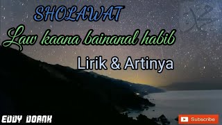 Sholawat Law Kana Bainanal Habib Lirik amp Artinya [upl. by Himelman]