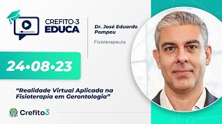 Crefito3 Educa 29  Realidade Virtual Aplicada na Fisioterapia em Gerontologia [upl. by Sherline]