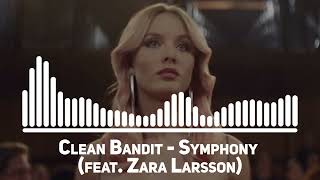 Clean Bandit  Symphony feat Zara Larsson [upl. by Ahtanaram87]