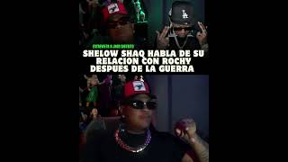 Shelow Shaq Habla de su relación con Rochy Rd luego de la guerra lirical [upl. by Anyk]