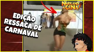 🔴 NARRANDO A CENA  EDIÇÃO RESSACA DE CARNAVAL resenha viraltiktok [upl. by Acirrehs876]