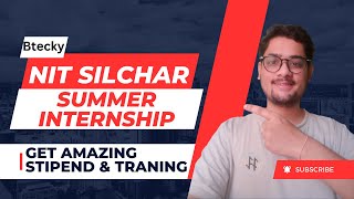 NIT Summer Internship Program 2024  Summer Internship  Get Stipend For Work  Hurry Up [upl. by Sillihp]