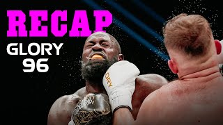 GLORY 96 Recap [upl. by Alra]