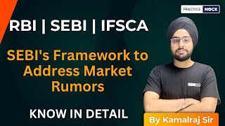 SEBIs Framework to Address Market Rumors  Know in detail  PracticeMock  By Kamalraj Sir [upl. by Simonsen]