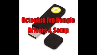 Octoplus FRP Tool Dongle Driver And Cracky Setup [upl. by Bland339]