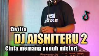 DJ AISHITERU 2 REMIX  CINTA MEMANG PENUH MISTERI VIRAL TIKTOK 2021 FULL BASS [upl. by Aicilla]