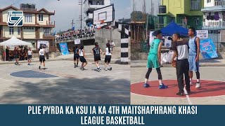 PLIE PYRDA KA KSU IA KA 4TH MAITSHAPHRANG KHASI LEAGUE BASKETBALL [upl. by Olaf622]