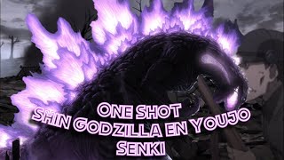 Shin Godzilla en Youjo Senki  One Shot  MechagodzillaFanfics [upl. by Casilde]