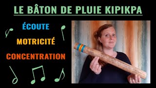 Le bâton de pluie KIPIKPA par Tata Mariane [upl. by Einitsed42]