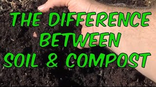 Soil vs Compost Whats the Difference [upl. by Najar841]