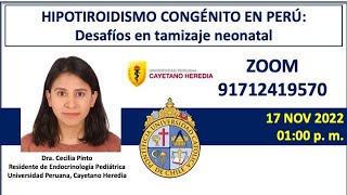 HIPOTIROIDISMO CONGÉNITO EN PERÚ Desafíos en tamizaje neonatal [upl. by Arraic962]