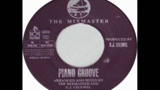 The MixmasterPiano Groove [upl. by Ahsemal]