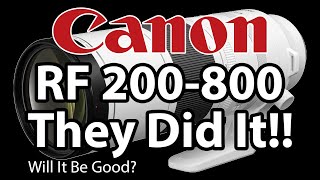 Canon RF 200800 They Really Did it Will it be any good [upl. by Kooima]