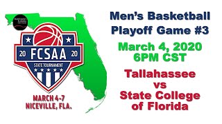 Tallahassee vs State College of Florida  2020 FCSAA Region 8 Mens Basketball Playoff [upl. by Manuela]