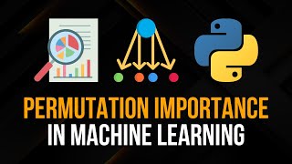 Permutation Importance For Machine Learning Models in Python [upl. by Goldfinch]