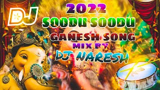 Soodu Soodu Khairthabad 2023 Ganesh Dj Song  Dj Naresh [upl. by Robi]